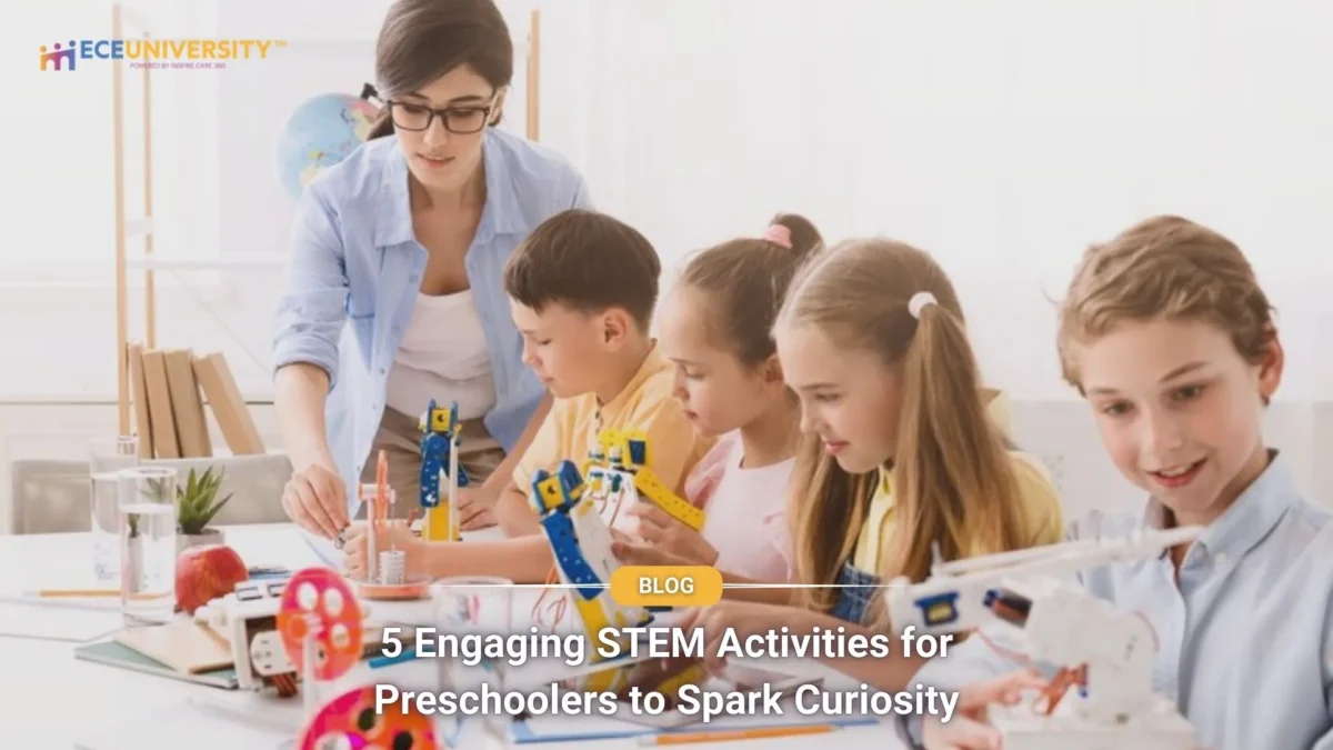 5 Engaging STEM Activities for Preschoolers to Spark Curiosity